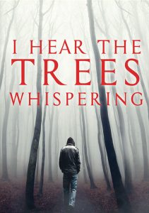 I Hear the Trees Whispering เว็บดูหนังใหม่ 2022