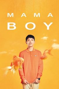 Mama Boy (2022) ดูหนังเอเชีย