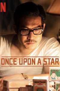 Once Upon a Star ดูหนังไทยออนไลน์ Netflix