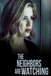 เว็บดูหนังใหม่ออนไลน์ฟรี THE NEIGHBORS ARE WATCHING