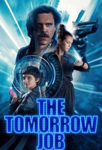 The Tomorrow Job หนังใหม่ 2023
