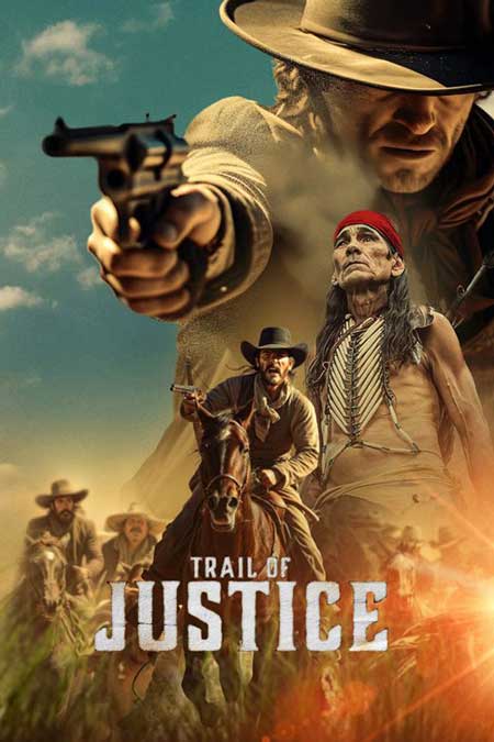 Trail of Justice เว็บดูหนังออนไลน์ 2020