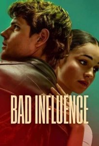 Bad Influence ดูหนังออนไลน์ฟรี 2025 พากย์ไทย