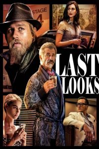 Last Looks 2021 ดูหนังแนวสืบสวนคดี HD พากย์ไทยและซับไทย