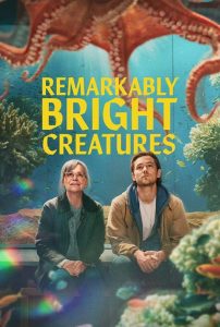 Remarkably Bright Creatures (2026) ดูหนังใหม่ Netflix